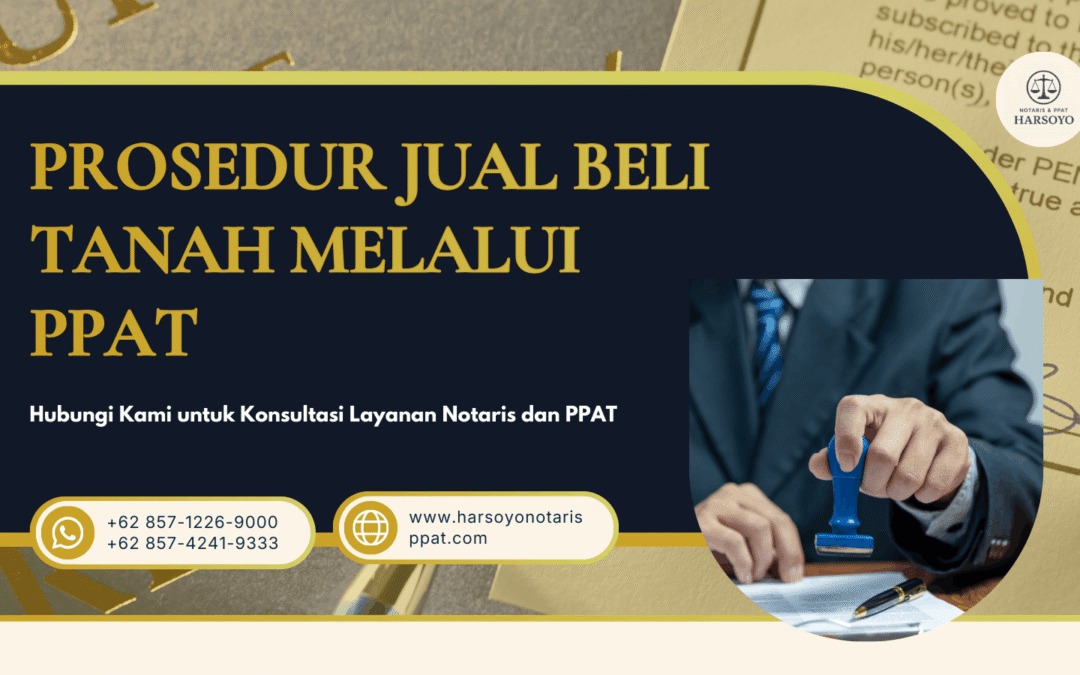 Prosedur Jual Beli Tanah Melalui PPAT
