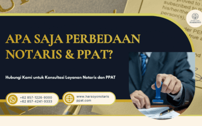Apa Saja Perbedaan Notaris & PPAT?